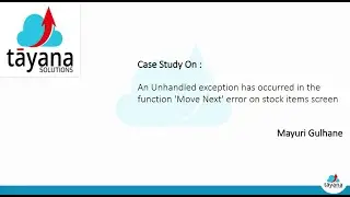 Unhandled exception has occurred in the function 'Move Next' error on stock Items Screen