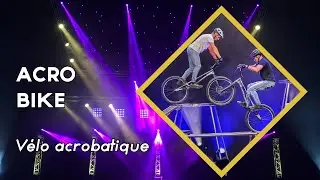 S2A Production | Acro Bike | V&eacute;lo Acrobatique