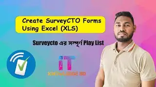 Create SurveyCTO Forms Using Excel XLS | Design SurveyCTO Forms in xls | Surveycto tutorial bangla