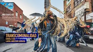 Laura Anderson: Transcomunalidad