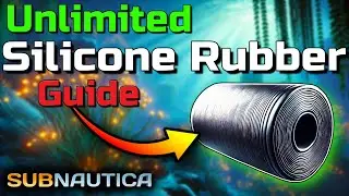 Subnautica Guide: Find and Craft Silicone Rubber Fast!