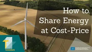 How to Share Energy &ndash; TANDEMS Explains Cost-Price and Open Collaboration Models