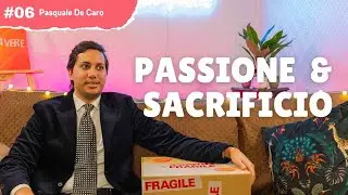 La linea sottile tra PASSIONE e SACRIFICIO - Pasquale De Caro - CondiVivere / S2E6