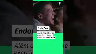 Como estimular naturalmente os chamados horm&ocirc;nios da felicidade