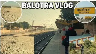 Balotra Zila Vlog | Rajasthan ka Chhupa Hua Khazana | Full Tour Vlog