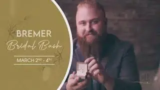 Bremer Jewelry - March Bridal Bash 2023