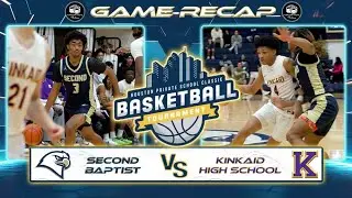 MINI GAME RECAP | Houston Private School Classic | Second Baptist HS vs Kinkaid HS