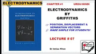 Position, Displacement & Separation Vectors | #bsphysics #electrodynamics #physics