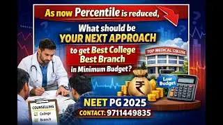 Percentile Reduced in NEET PG 2025 | Best College & Best Branch in Minimum Budget | What Next?