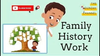LDS | FAMILY HISTORY WORK | Lesson For Primary Kids