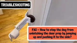 Door Buddy Door Prop FAQ - How do I stop my dog from jumping up and pushing it to unlatch?