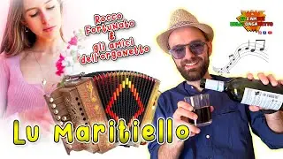 LU MARITIELLO - Rocco Fortunato e gli amici dell'organetto