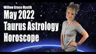 Taurus Horoscope May 2022