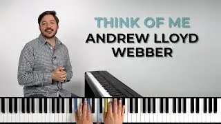 How to play 'Think of Me' by Andrew Lloyd Webber on the piano -- Playground Sessions