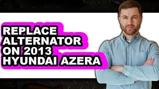 How To Replace Alternator On 2013 Hyundai Azera - Full Guide