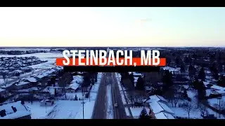 【DJI MAVIC MINI】CINEMATIC: Drone Footage Tour of Steinbach, Manitoba
