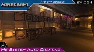 FTB Sky Odyssey - ME System Auto Crafting | Minecraft 1.12 | #24