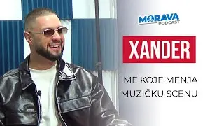 Xander - Jedan od najtalentovanijih i najautentičnijih mladih pevača današnjice | Morava podcast 046