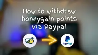 How To Payout HONEYGAIN Points via PAYPAL | হানিগেইন থেকে পেপাল এ উইথড্র করার নিয়ম 