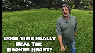 Heartbreak Healing: Can Time Truly Mend a Broken Heart? | The Wisdom Behind Emotional Recovery