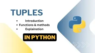 what is tuples in python | All About Tuples in Python: Methods, Operations, and Examples
