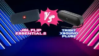 JBL FLIP ESSENTIAL 2    VS    TRIBIT XSOUND PLUS 2  sound test review