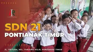 Film Dokumenter : Sekolah Dasar Negeri 21 Pontianak Timur