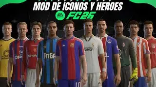 Mod de Iconos y H&eacute;roes para FC26 TU1.4.1