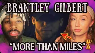 WE React to BRANTLEY GILBERT'S More Than Miles!