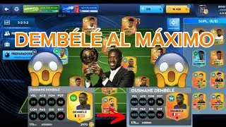 😬MEJORANDO A OUSMANE DEMBÉLÉ 🔥EN DLS 26 😬✅