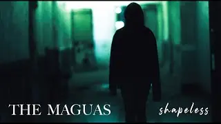 The Maguas - Shapeless [Official Music Video]