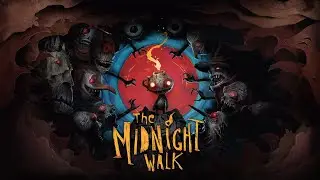 The Midnight Walk  - Full Playthrough - 4K