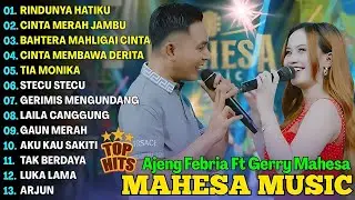 RINDUNYA HATIKU - CINTA MERAH JAMBU - AJENG FEBRIA -  DANGDUT LESTARI - MAHESA TERBARU FULL ALBUM