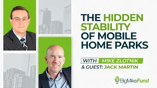 The Hidden Stability of Mobile Home Parks - Jack Martin