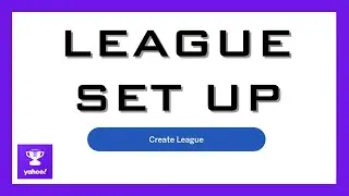 How to Set Up a League on Yahoo Fantasy