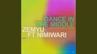 Dance in the Middle (Martin Eigenberg Remix)