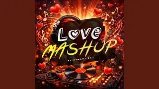Love Mashup