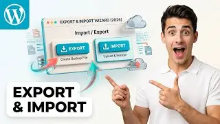 How to export and import website content in WordPress (Easiest Way)(2026 Guide)
