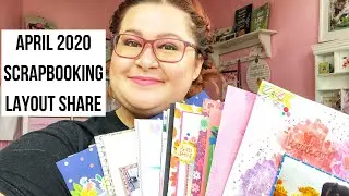 April 2020 Scrapbooking Layout Share