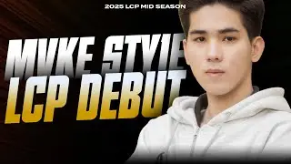 STY1E DEBUT LCP - MVKE VS SHG - 2025 LCP MID SEASON