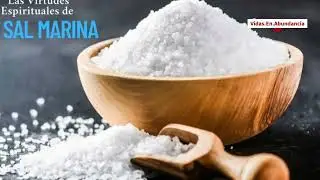 La SAL MARINA y sus Virtudes Espirituales