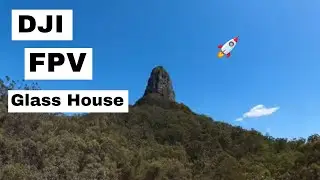 DJI FPV Mt Coonowrin Glass House Mountains Quad Rips