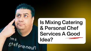 Why Mixing Catering & Personal Chef Services Could Be Costing You Premium Clients