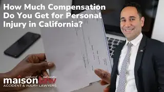 How much compensation do you get for personal injury in California?