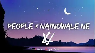 People &times; Nainowale Ne (Mashup) - Full Version | Lyrics | Neethi Mohan & Libianca | Insta Viral