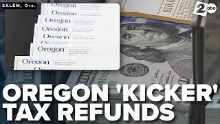 Oregon lawmakers propose change to &ldquo;Kicker&rdquo; Tax refunds, sending funds to schools, wildfire response