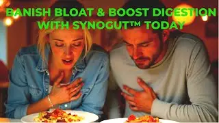 Banish Bloat & Boost Digestion with SynoGut&trade; Today