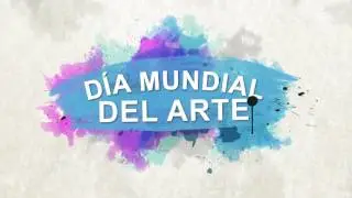 DIA MUNDIAL DEL ARTE