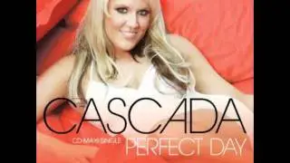 Cascada - Perfect Day (Dance/Rock Mix)