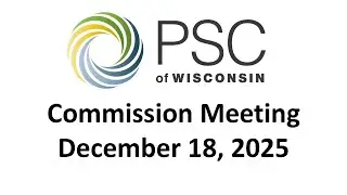 PSC Commission Meeting 12/18/2025